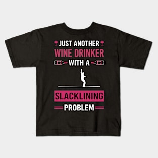 Wine Drinker Slacklining Slackline Slackliner Kids T-Shirt